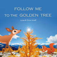 Follow Me to the Golden Tree