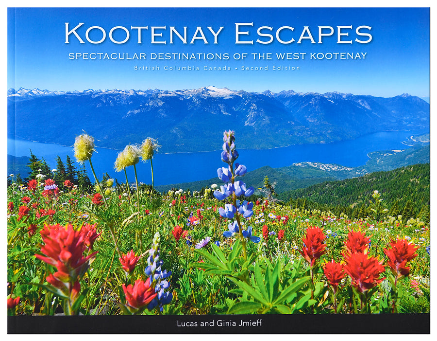 kootenay escapes book nelson bc lucas ginia jmieff idaho peak wildflowers